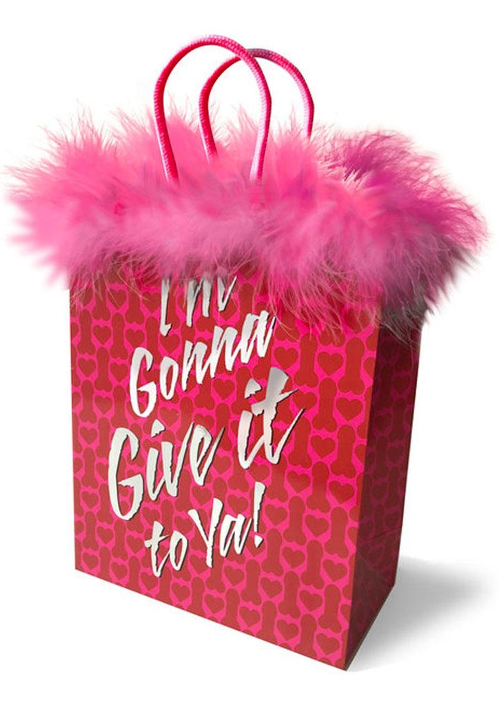 I'm Gonna Give It to You - Gift Bag